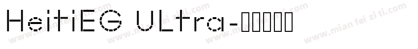HeitiEG ULtra字体转换